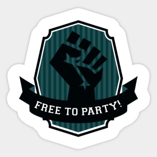 Free To PARTY! Sticker